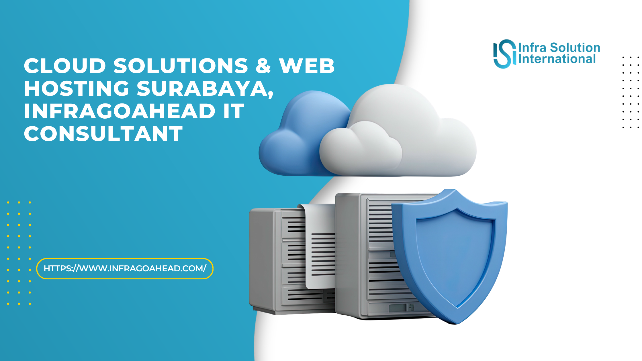 Cloud Solutions & Web Hosting Surabaya, Infragoahead IT Consultant