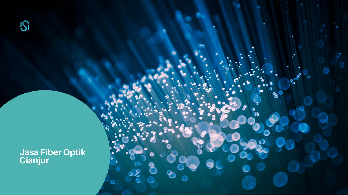 Jasa Fiber Optik Cianjur