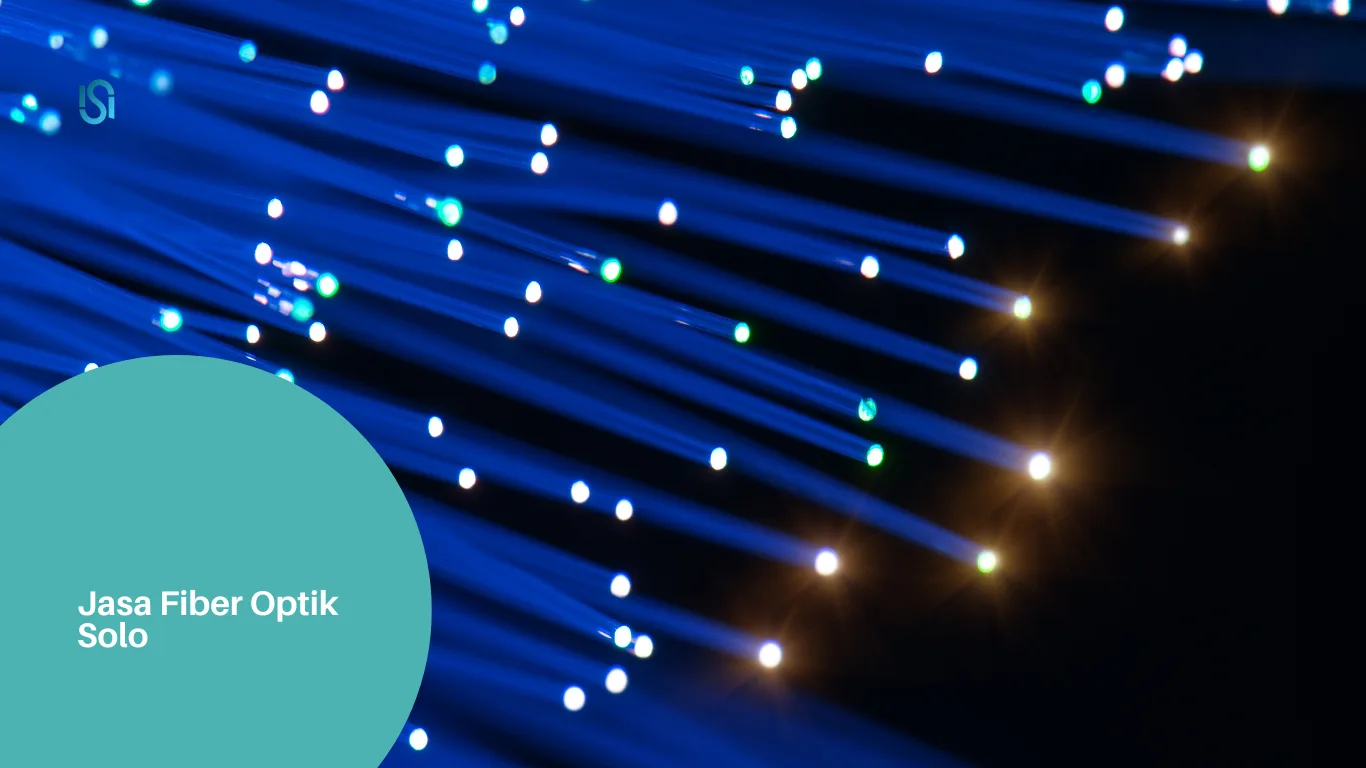 Jasa Fiber Optik Solo