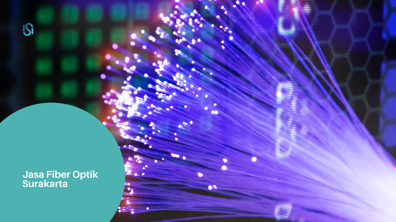Jasa Fiber Optik Surakarta