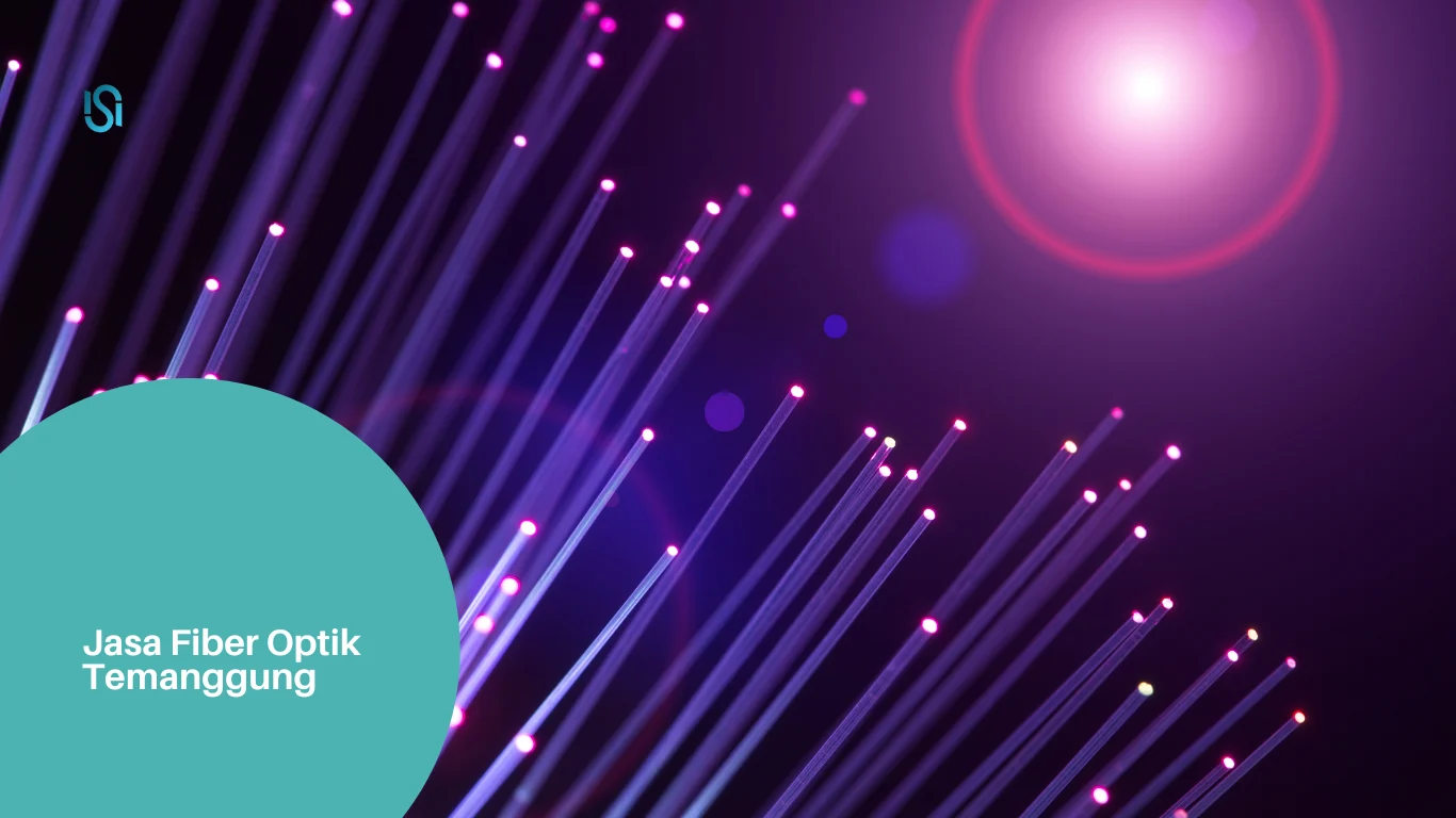 Jasa Fiber Optik Temanggung