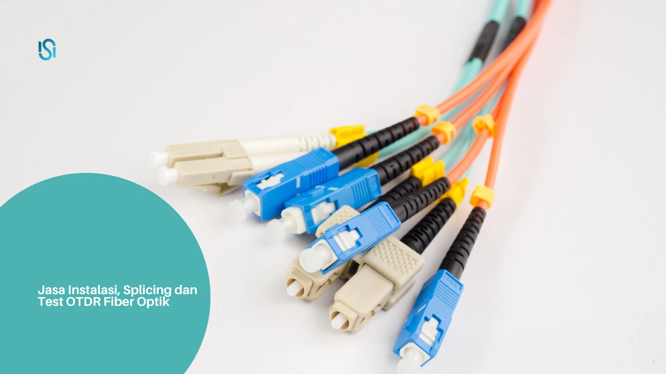 Jasa Instalasi, Splicing dan Test OTDR Fiber Optik