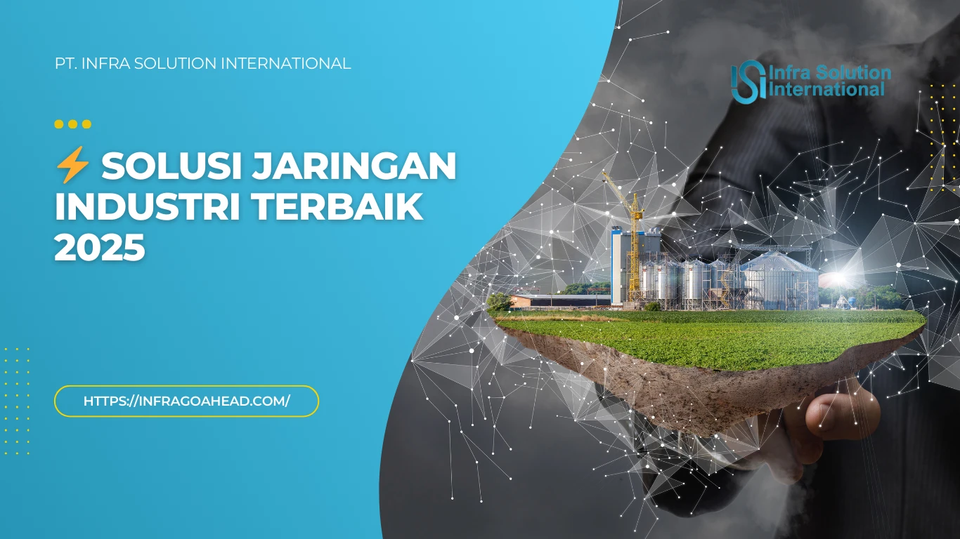Instalasi Perangkat Jaringan Sesuai Standar Industri Modern - PT Infra Solution International