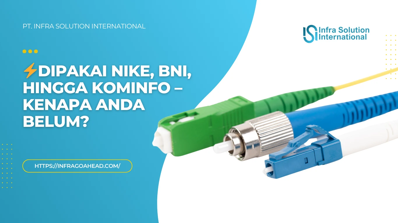 Layanan Kabel Fiber Optik, Pilihan Tepat Industri Anda