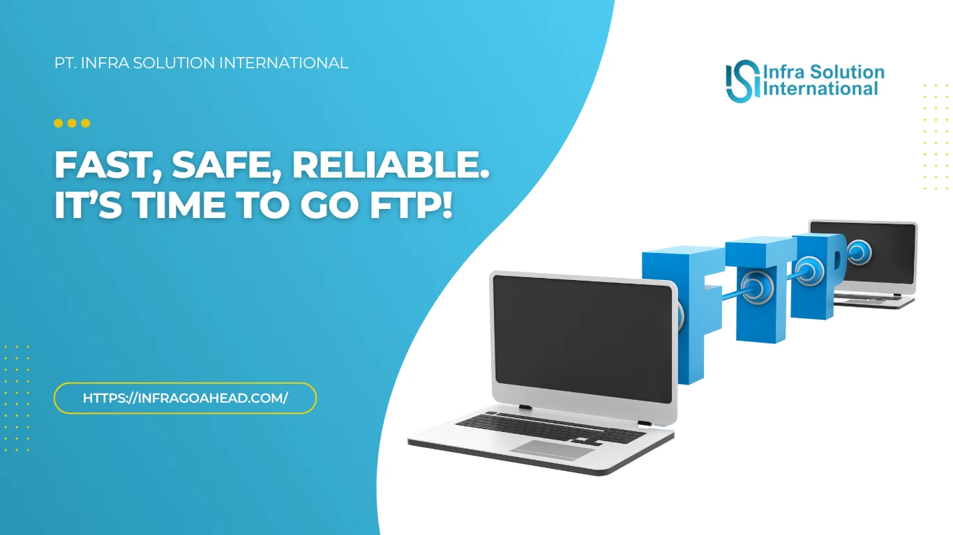FTP Server: Solusi Transfer File yang Cepat dan Aman