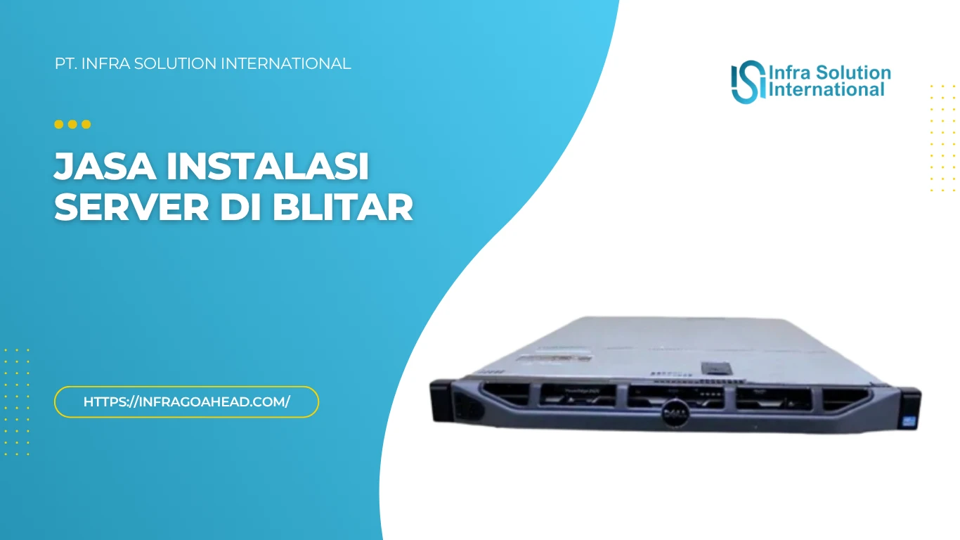 Jasa Instalasi Server Enterprise di Blitar