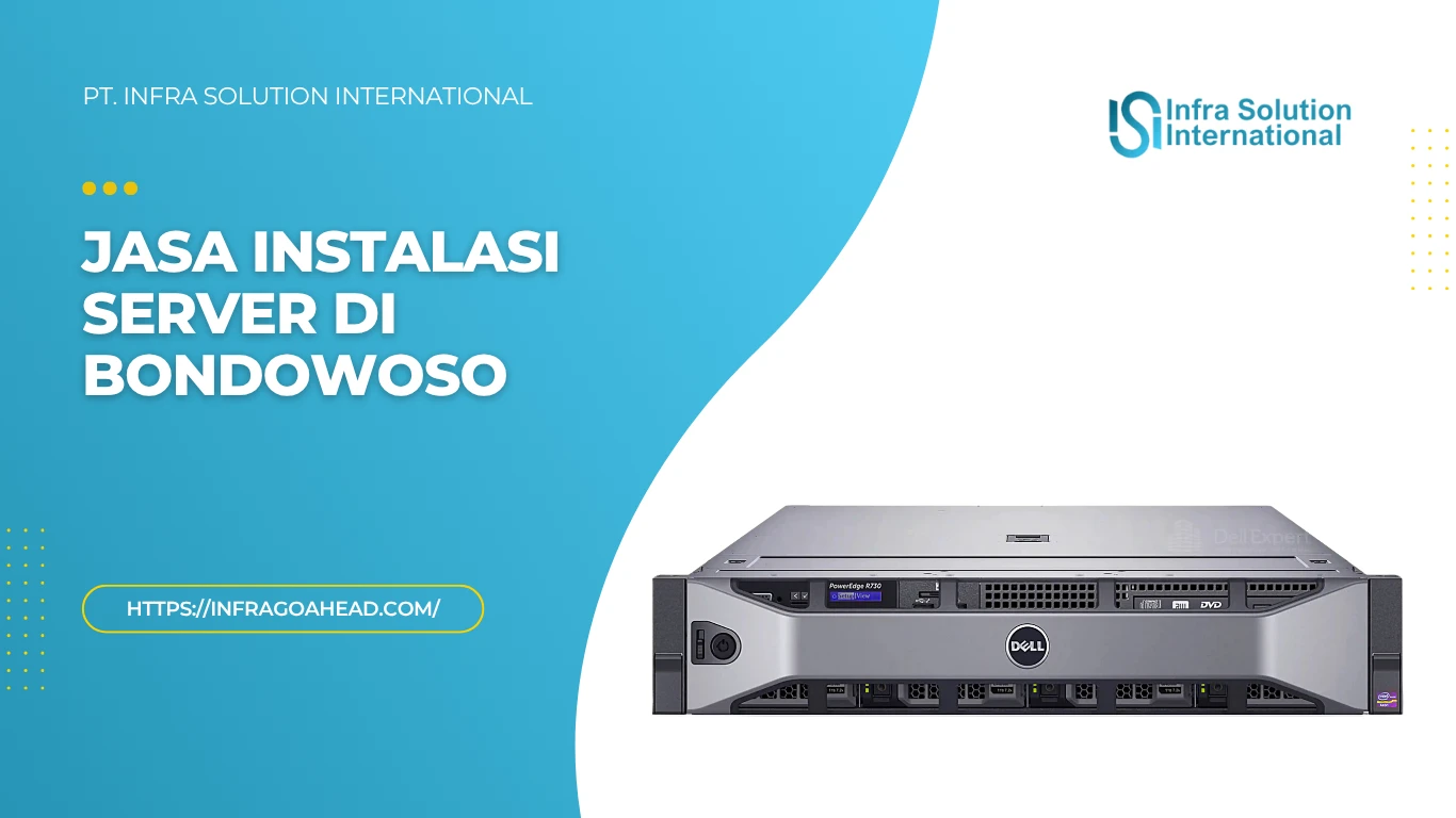 Jasa Instalasi Server Enterprise di Bondowoso