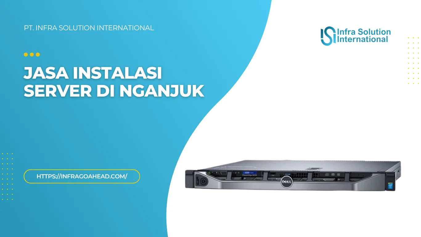 Jasa Instalasi Server Enterprise di Nganjuk