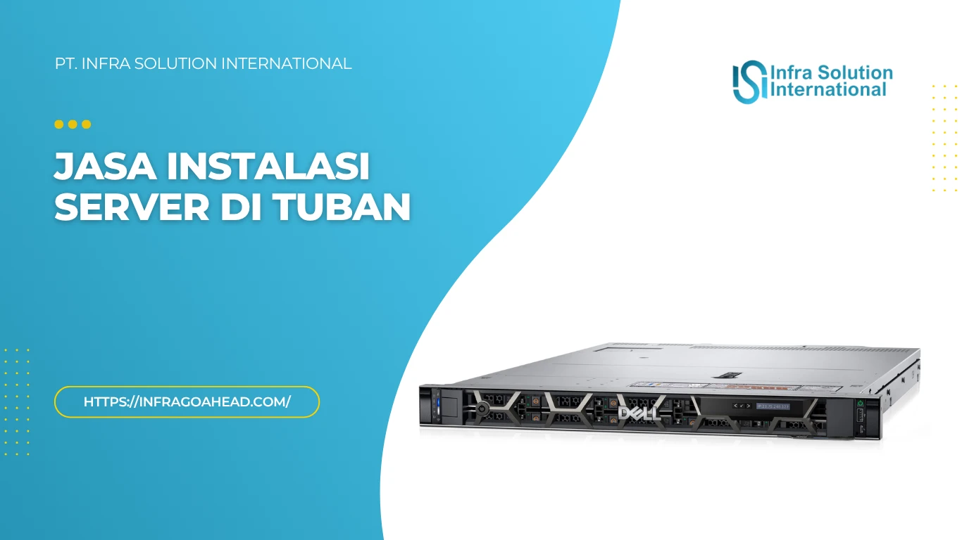 Jasa Instalasi Server Enterprise di Tuban