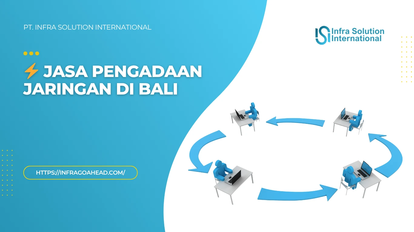 Jasa Pengadaan Jaringan Enterprise di Bali
