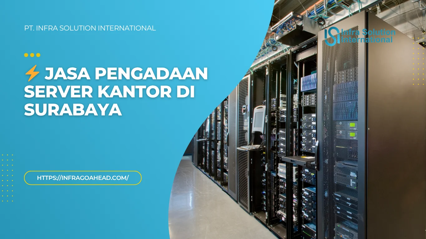 Pengadaan Server Kantor Surabaya