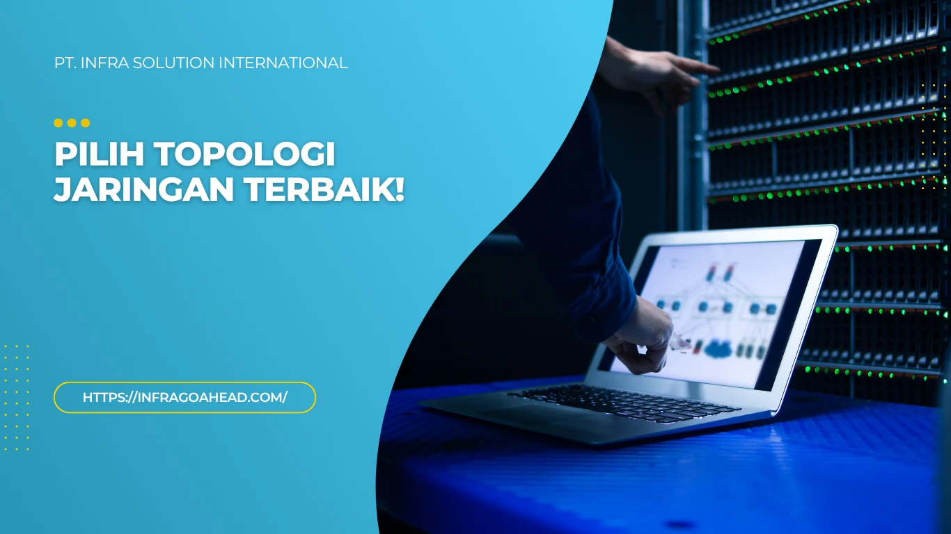 12 Tips Memilih Topologi Jaringan yang Tepat