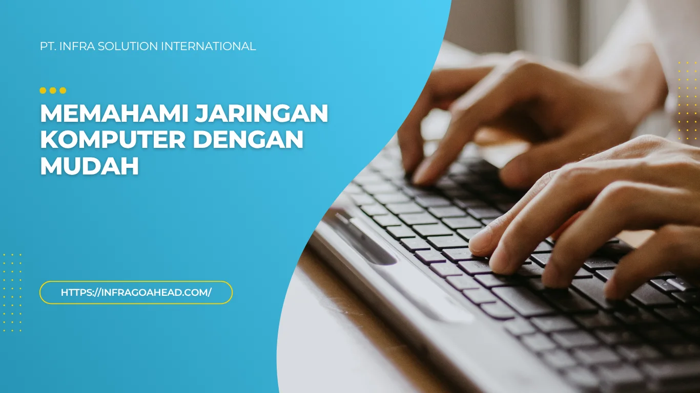 15 Cara Memahami Jaringan Komputer dengan Mudah