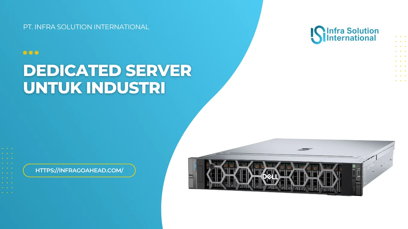 Dedicated Server Industri: Segala Jenis, Merk dan Tipe