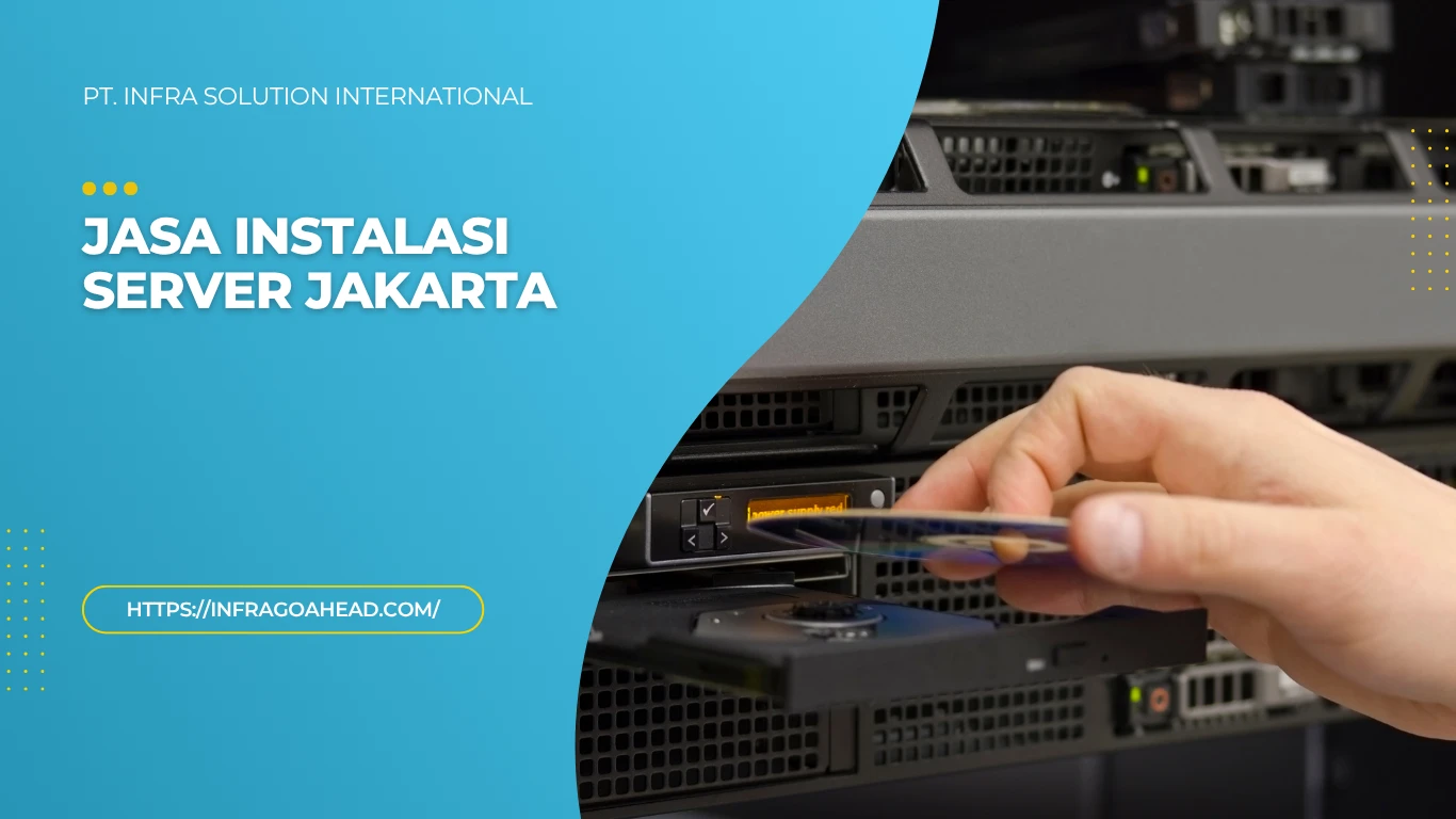 Jasa Instalasi Server Jakarta