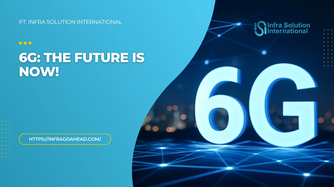 Mengenal Jaringan 6G: Koneksi Ultra Cepat, Cerdas & Lebih Luas