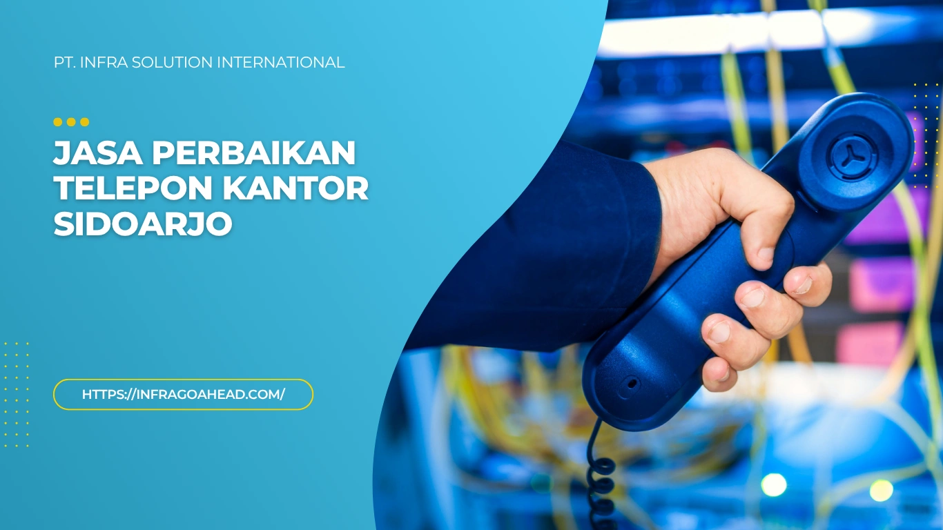 Jasa Perbaikan Telepon Kantor (PABX) di Sidoarjo