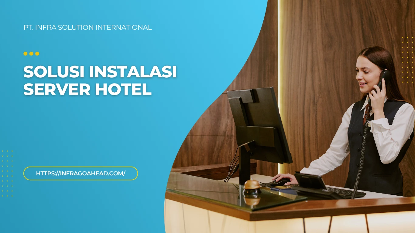 Solusi Instalasi Server Hotel