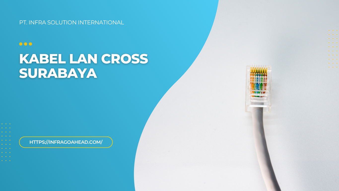 Kabel LAN Cross Surabaya