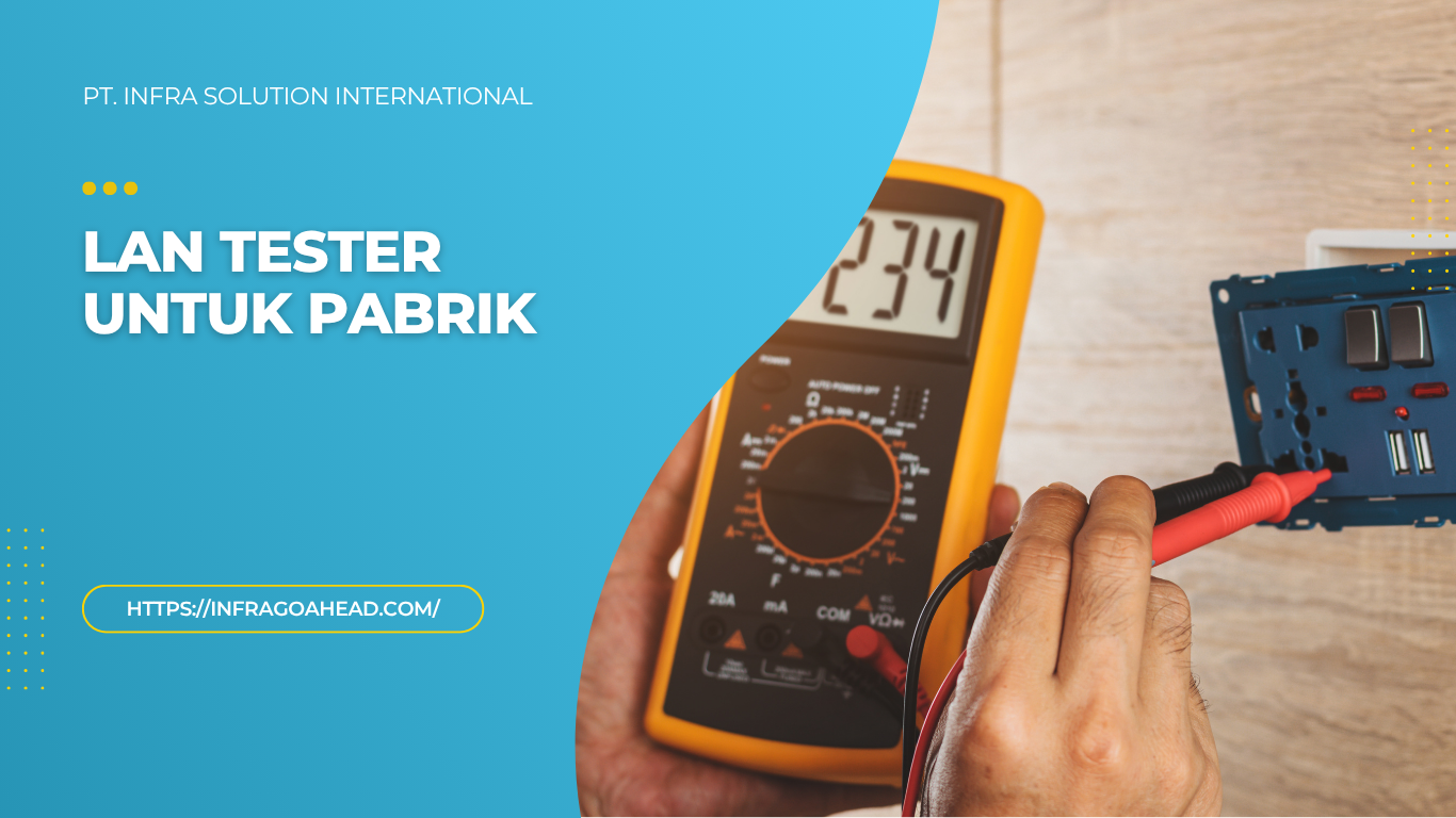 LAN Tester untuk Pabrik