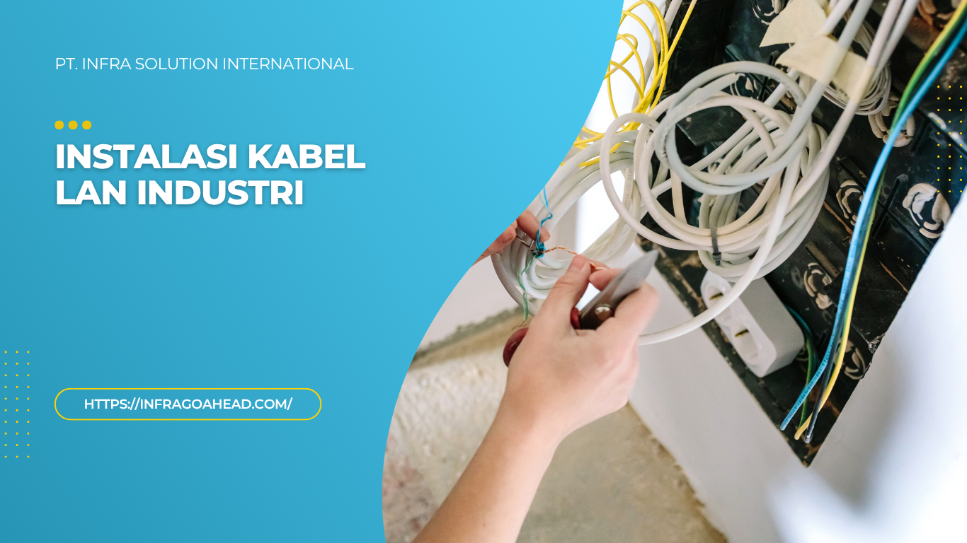 Instalasi Kabel LAN Industri