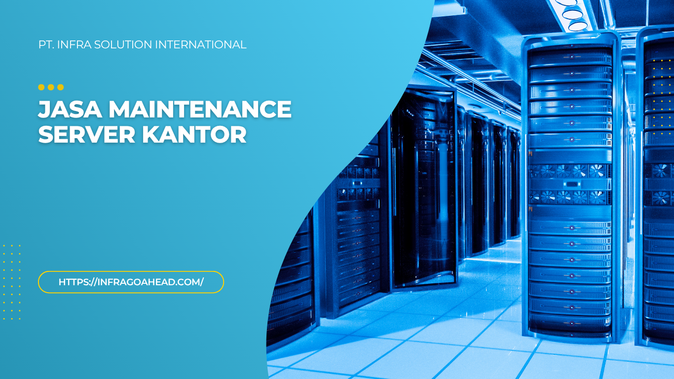 Jasa Maintenance Server Kantor