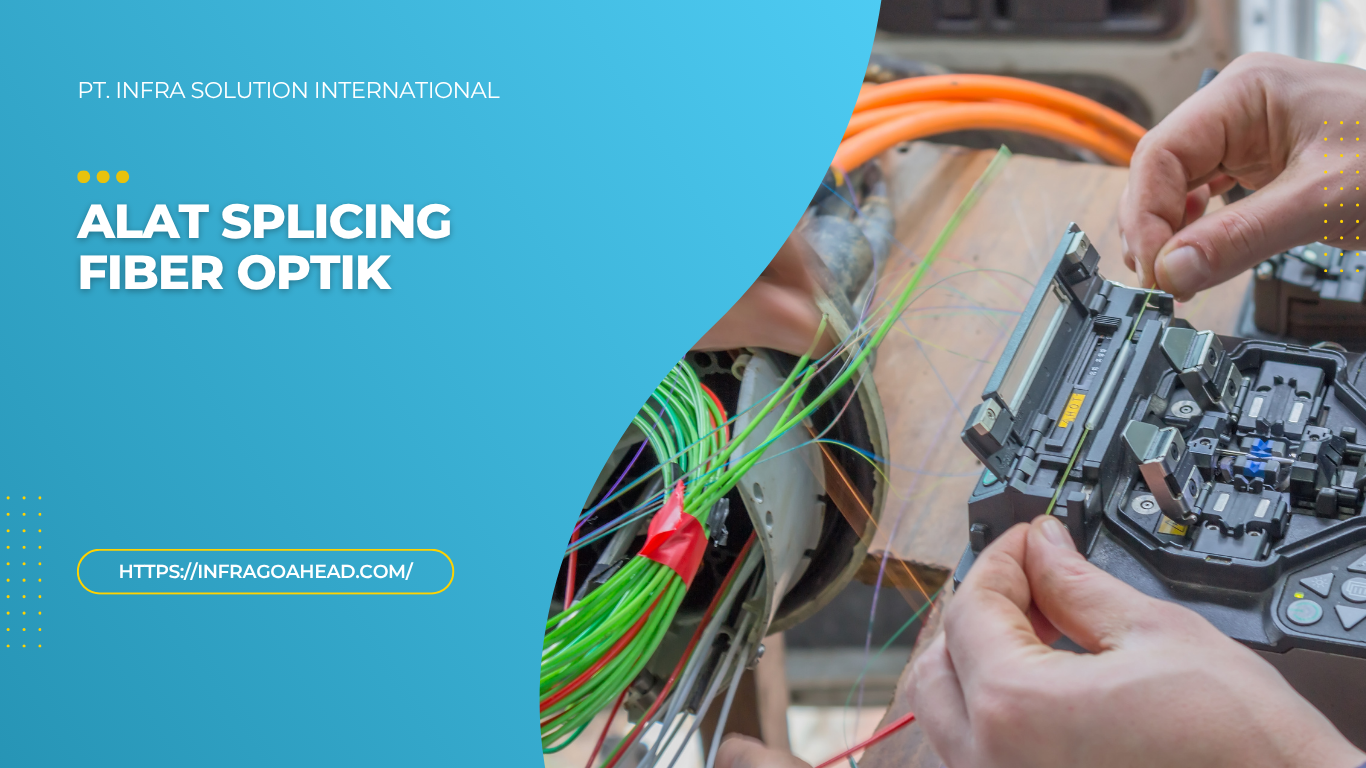 Alat Splicing Fiber Optik