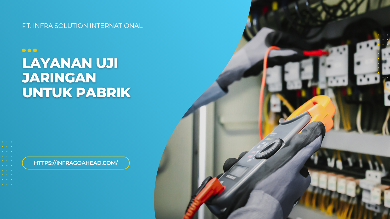 Layanan Uji Jaringan untuk Pabrik