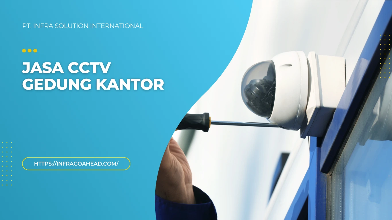 Jasa CCTV Gedung Kantor