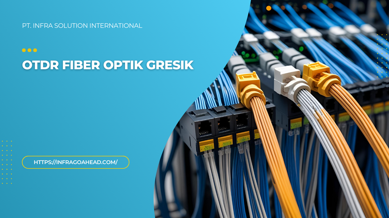 OTDR Fiber Optik Gresik - PT infra solution international