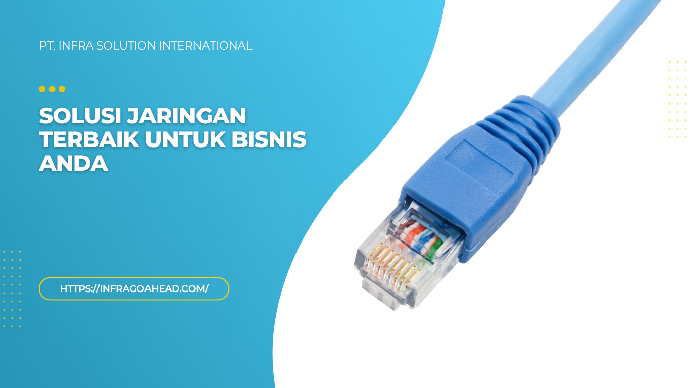 Layanan Pemasangan Kabel LAN Khusus untuk Perusahaan - PT Infra Solution International