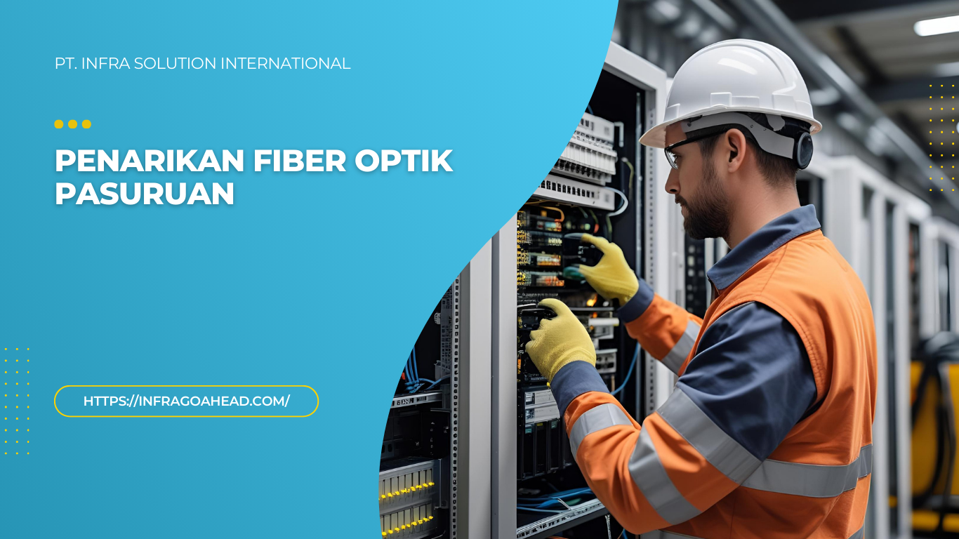 Penarikan Fiber Optik Pasuruan - PT infra solution international
