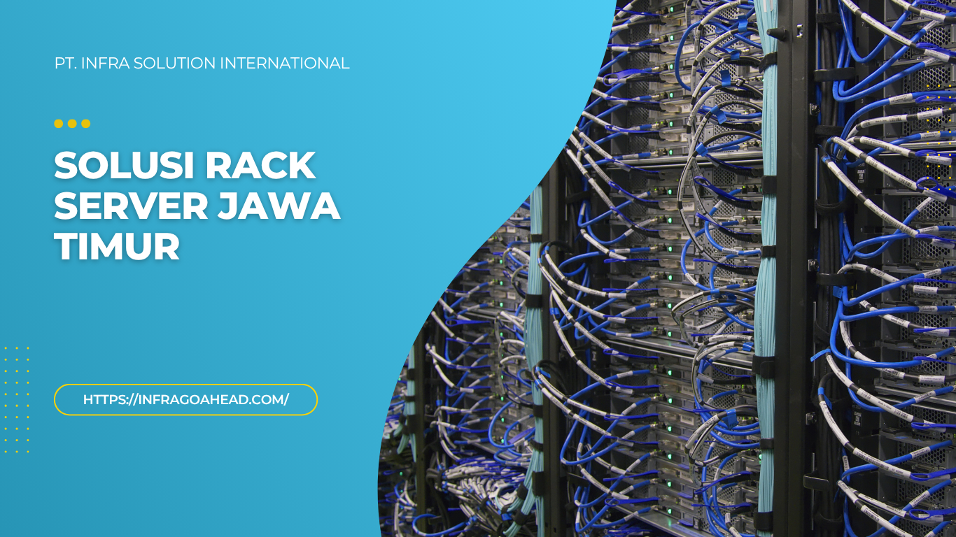 Solusi Rack Server Jawa Timur
