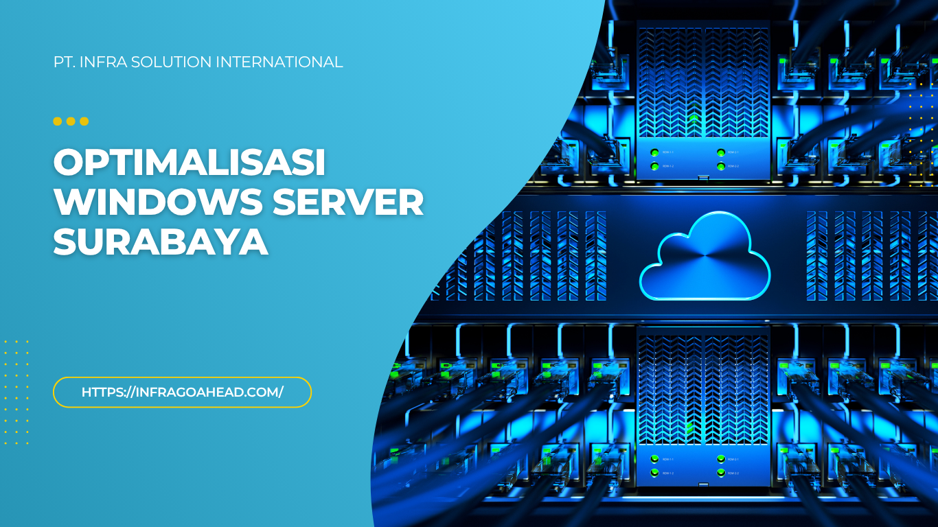 Optimalisasi Windows Server Surabaya