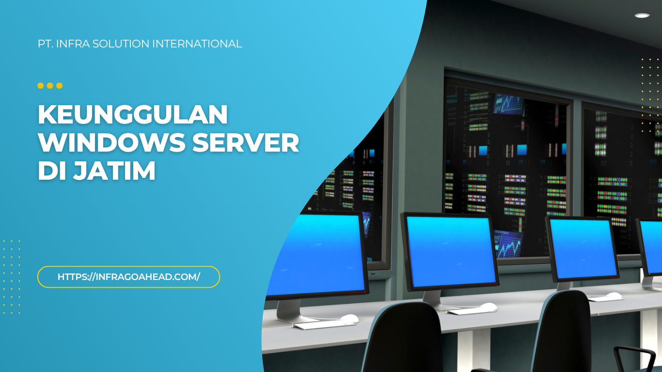 Keunggulan Windows Server di Jatim