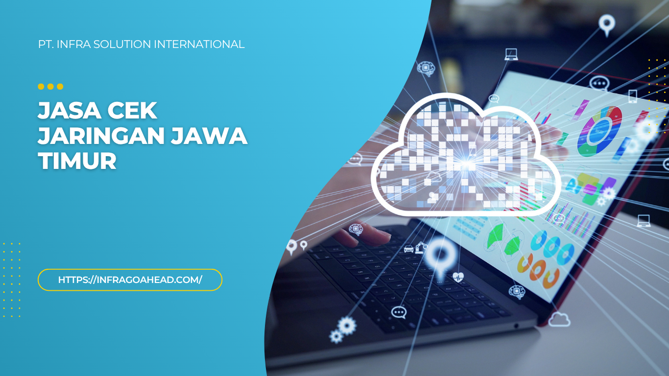 Jasa Cek Jaringan Jawa Timur