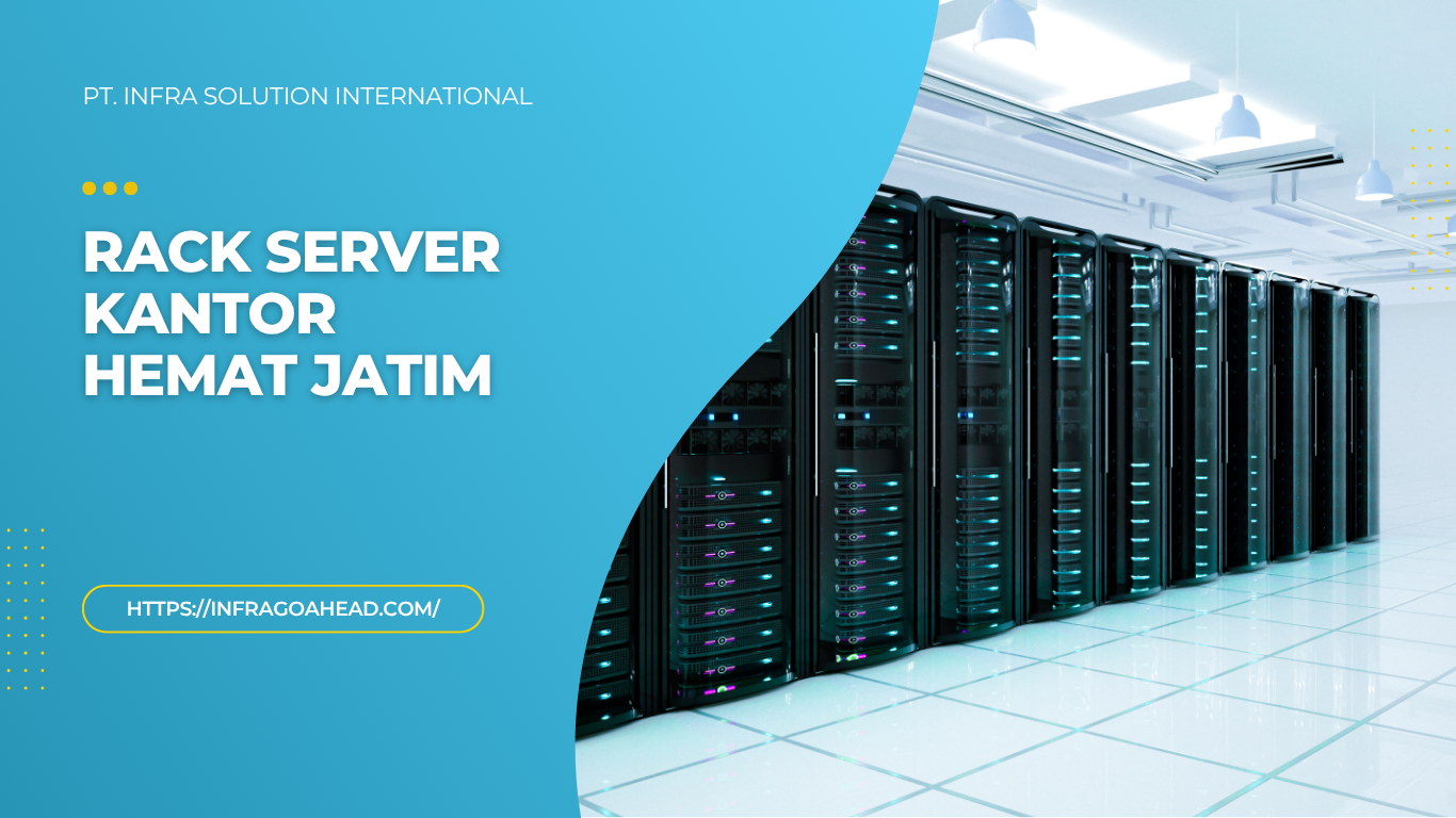 Rack Server Kantor Hemat Jatim