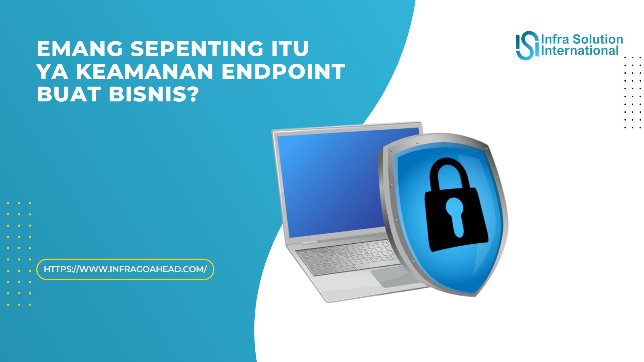 Keamanan Endpoint Modern: Strategi Pertahanan Lapisan Pertama