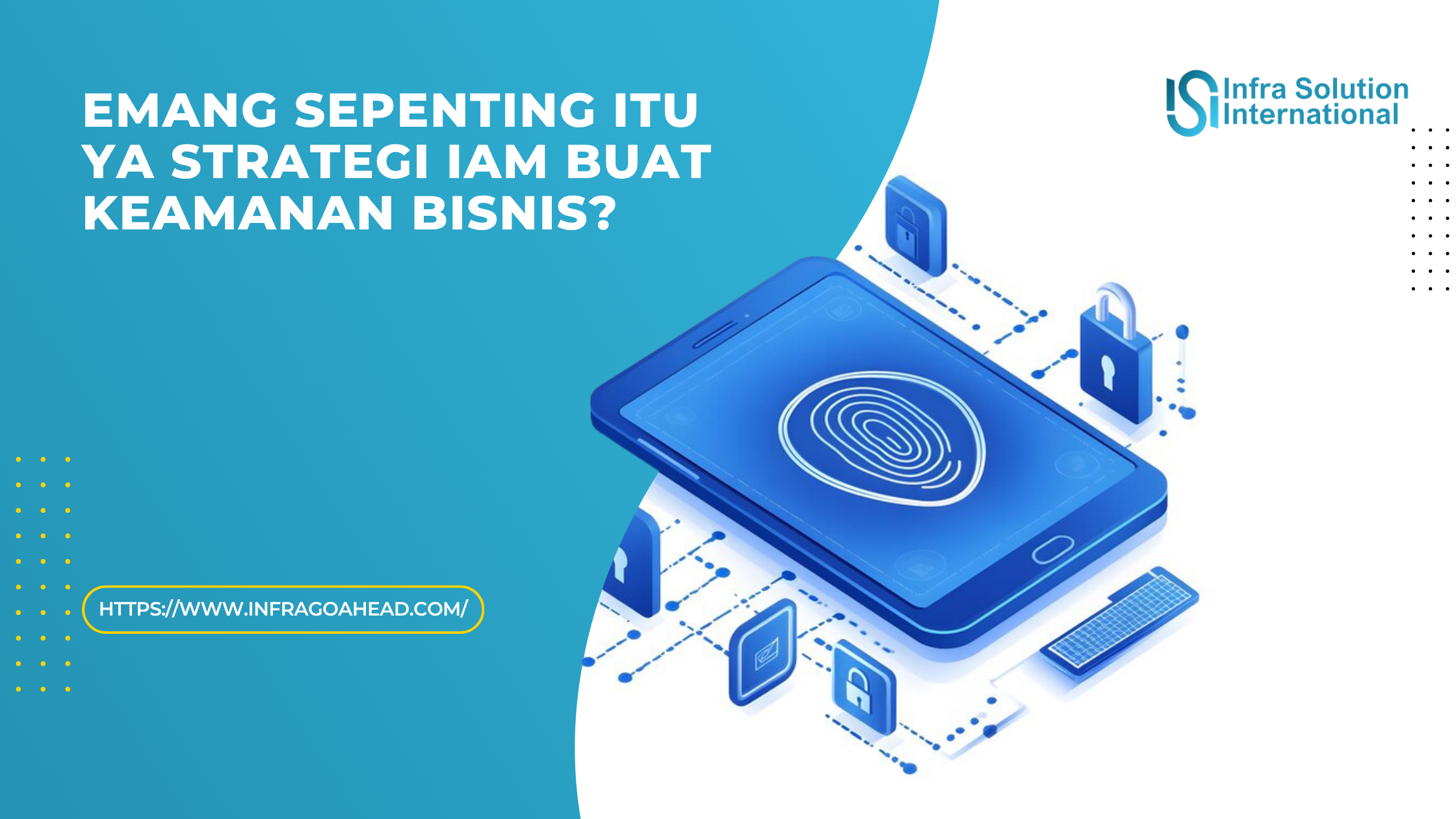 Strategi Identity & Access Management (IAM) untuk Bisnis
